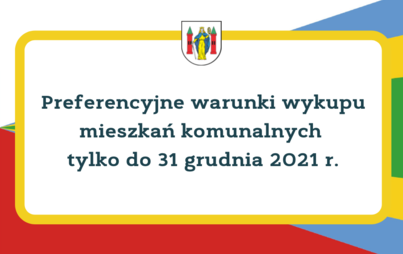 Zdjęcie do Preferencyjne warunki wykupu mieszkań komunalnych tylko do 31 grudnia 2021 r.