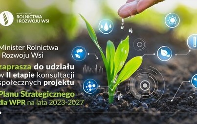 Zdjęcie do Konsultacje Planu Strategicznego dla Wsp&oacute;lnej Polityki Rolnej