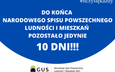 Zdjęcie do DO KOŃCA NARODOWEGO SPISU POWSZECHNEGO LUDNOŚCI I MIESZKAŃ POZOSTAŁO JEDYNIE 10 DNI!!!