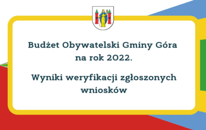 Zdjęcie do BUDŻET OBYWATELSKI 2022 &ndash; WYNIKI WERYFIKACJI WNIOSK&Oacute;W