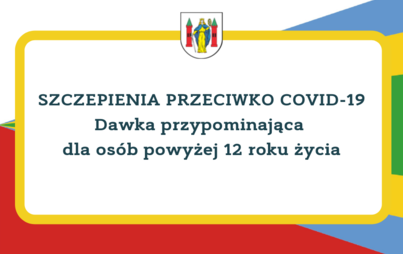 Zdjęcie do Dawka przypominająca dla os&oacute;b powyżej 12 roku życia
