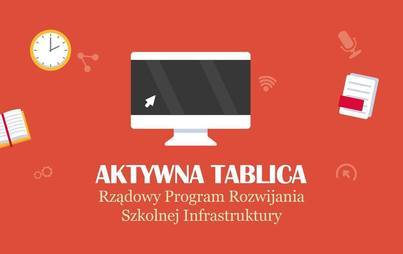 Zdjęcie do Dofinansowanie w ramach Rządowego programu Aktywna Tablica 2022