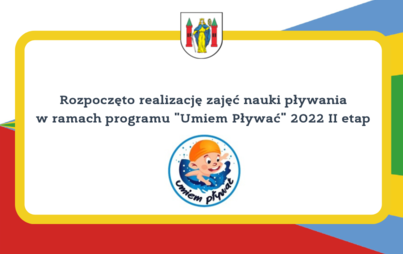 Zdjęcie do Rozpoczęto realizację programu "Umiem Pływać" 2022 - etap II