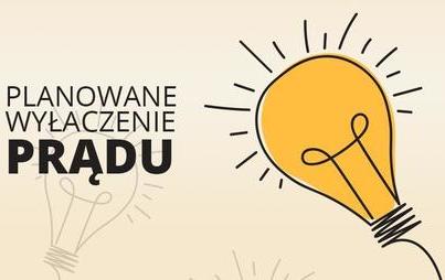 Zdjęcie do Planowane wyłączenia prądu