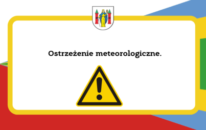 Zdjęcie do Ostrzeżenie meteorologiczne