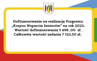 Zdjęcie do Dofinansowanie na realizację Programu &bdquo;Korpus Wsparcia Senior&oacute;w&rdquo; na rok 2023.