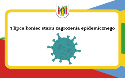Zdjęcie do 1 lipca koniec stanu zagrożenia epidemicznego