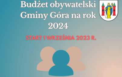 Zdjęcie do Rusza Budżet Obywatelski Gminy G&oacute;ra na rok 2024