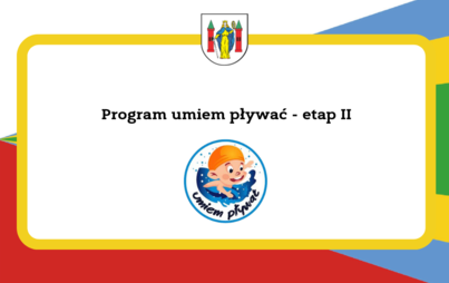 Zdjęcie do PROGRAM &bdquo;UMIEM PŁYWAĆ&rdquo; ETAP II 