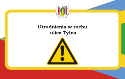 Zdjęcie do Utrudnienia w ruchu ulica Tylna!