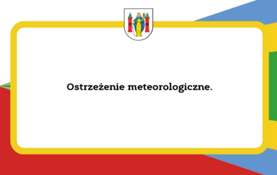 Zdjęcie do Ostrzeżenie meteorologiczne 