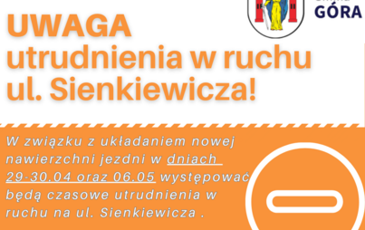 Zdjęcie do Utrudnienia w ruchu ul. Henryka Sienkiewicza!