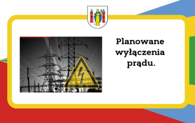 Zdjęcie do Planowane wyłączenia prądu