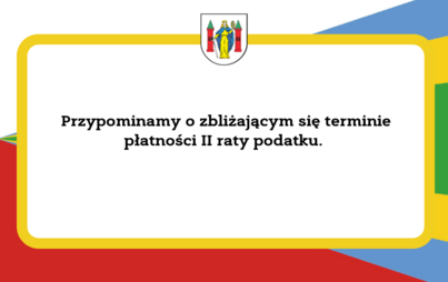 Zdjęcie do Przypominamy o zbliżającym się terminie płatności 