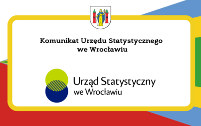 Zdjęcie do Komunikat Urzędu Statystycznego we Wrocławiu