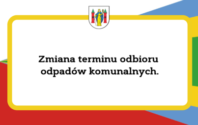 Zdjęcie do Zmiana terminu odbioru odpad&oacute;w komunalnych