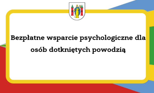 Zdjęcie do Bezpłatne wsparcie psychologiczne dla os&oacute;b dotkniętych powodzią