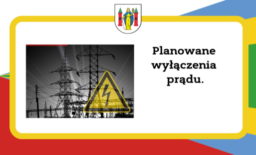 Zdjęcie do Planowane wyłączenia prądu