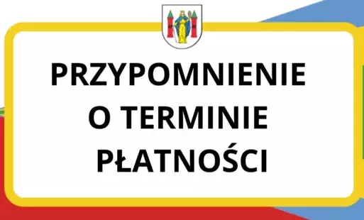 Zdjęcie do Przypomnienie dla przedsiębiorc&oacute;w o terminie zapłaty II raty za korzystanie z zezwoleń na sprzedaż alkoholu