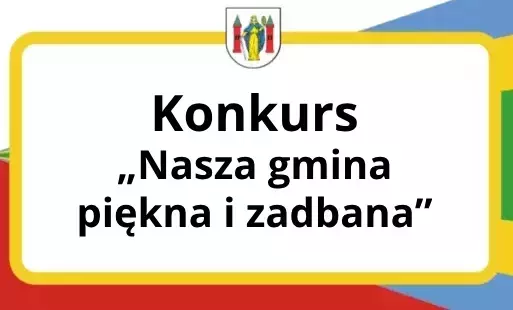 Zdjęcie do Konkurs &bdquo;Nasza gmina piękna i zadbana&rdquo;
