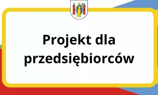 Zdjęcie do Projekt dla przedsiębiorc&oacute;w