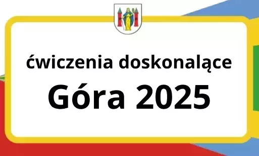 Zdjęcie do Ćwiczenia doskonalące G&oacute;ra 2025