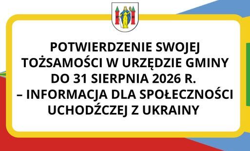 Zdjęcie do Potwierdzenie swojej tożsamości w urzędzie gminy do 31 sierpnia 2026 r. &ndash; informacja dla społeczności uchodźczej z Ukrainy 