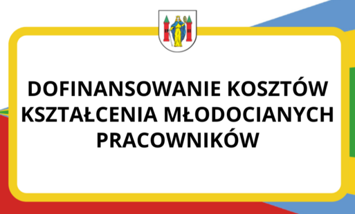 Zdjęcie do Dofinansowanie koszt&oacute;w kształcenia młodocianych pracownik&oacute;w