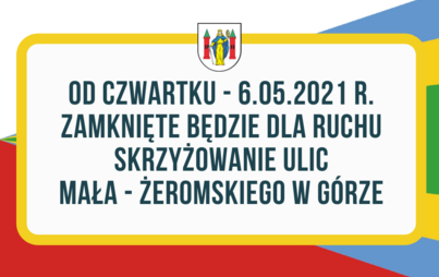 Zdjęcie do Od czwartku zamknięte będzie skrzyżowania ul. Mała - ul. Żeromskiego
