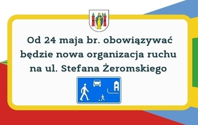 Zdjęcie do Nowa organizacja ruchu na ul. Stefana Żeromskiego
