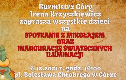 Zdjęcie do Burmistrz G&oacute;ry zaprasza na spotkanie z Mikołajem