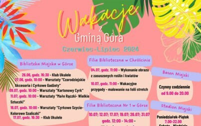 Zdjęcie do Wakacje z Gminą G&oacute;ra - lipiec.