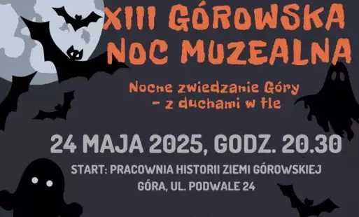 Zdjęcie do XIII G&oacute;rowska Noc Muzealna