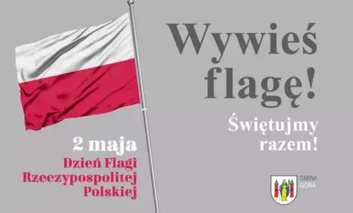 Zdjęcie do Wywieś flagę! Świętujmy razem!