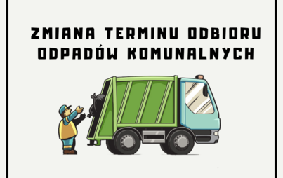Zdjęcie do Zmiana terminu odbioru odpad&oacute;w komunalnych w związku z awarią pojazdu