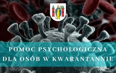 Zdjęcie do Pomoc psychologiczna dla os&oacute;b w kwarantannie