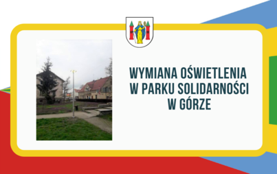 Zdjęcie do Wymiana oświetlenia w Parku Solidarności
