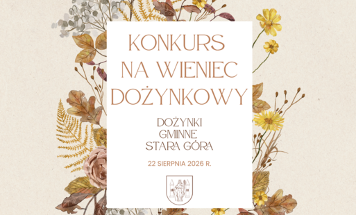 Zdjęcie do Ogłoszenie konkursu na &bdquo;Najpiękniejszy wieniec dożynkowy&rdquo;