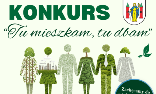 Zdjęcie do Ogłoszenie konkursu &bdquo;Tu mieszkam, tu dbam&rdquo;