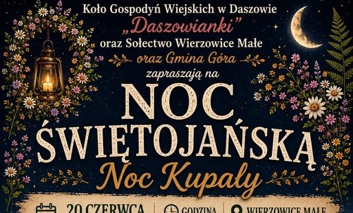 Zdjęcie do Wyjątkowa noc świętojańska w Wierzowicach Małych