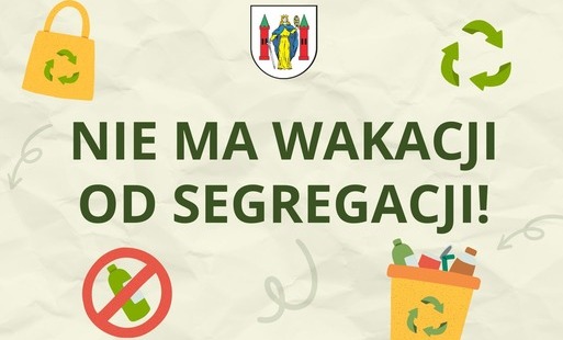 Zdjęcie do Nie ma wakacji od segregacji